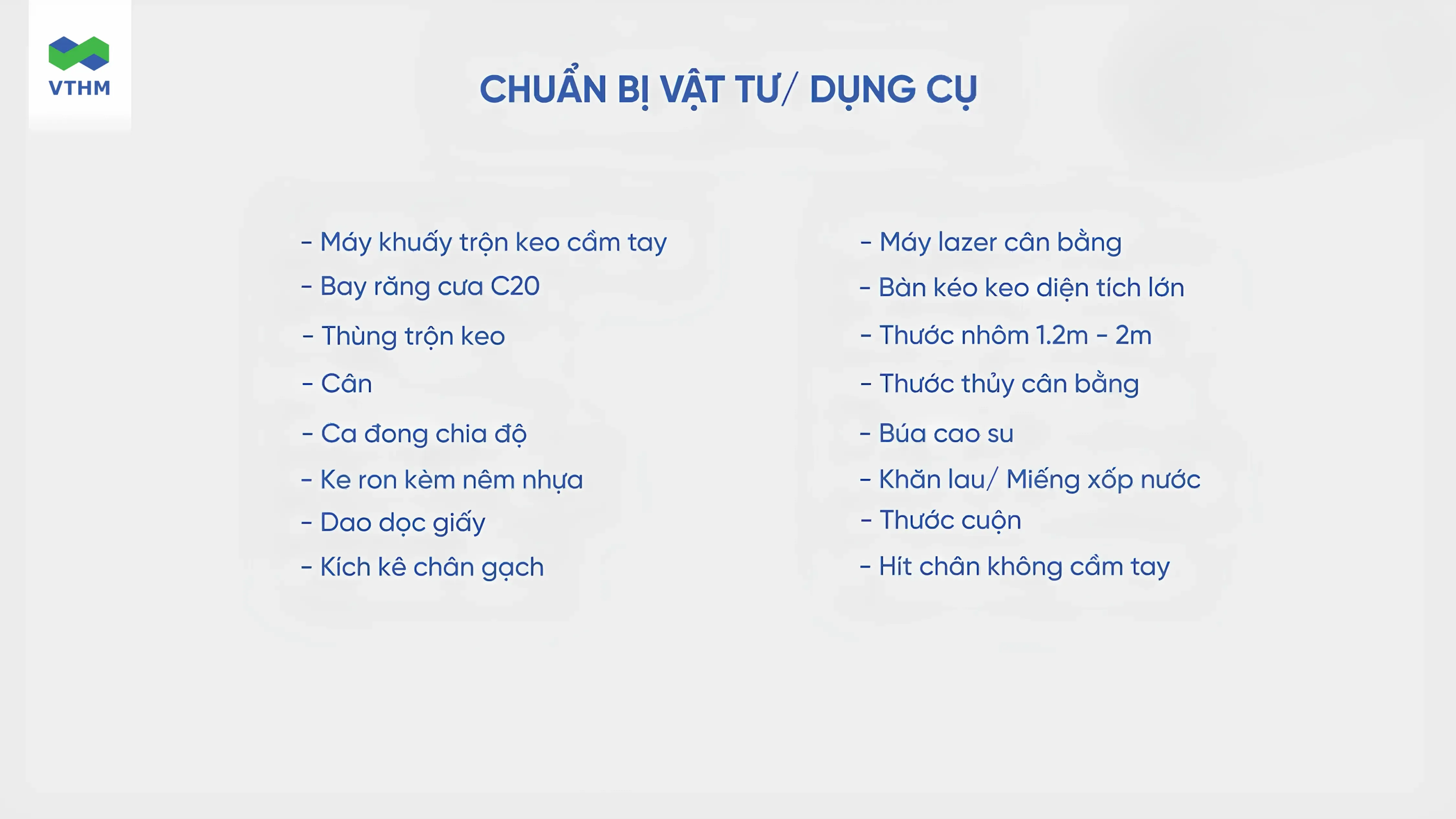 Chuẩn bị vật tư/dụng cụ trước khi ốp l&aacute;t gạch khổ lớn